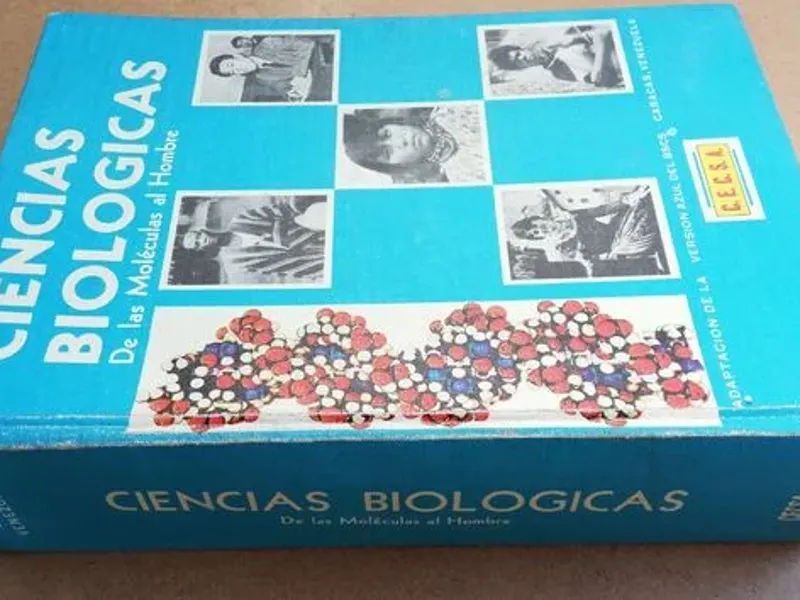 Ciencias Biologicas - De las Moléculas al Hombre