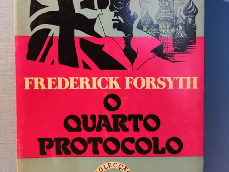 O Quarto Protocolo -  Frederick Forsyth
