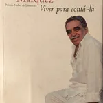 Viver para Contá-la - Gabriel García Márquez 1