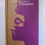 A Vida de Cleópatra - Auguste Bailly 1