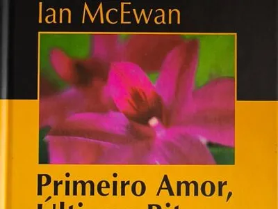 Primeiro Amor, Últimos Ritos - Ian McEwan